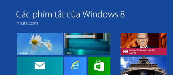 Các phím tắt của Windows 8